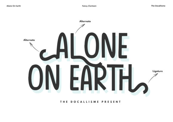 Alone on Earth: A Display Font That Builds Brand Trust