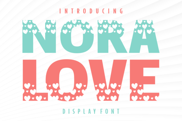 Nora Love: A Playful Display Font for Scroll-Stopping Promo Graphics