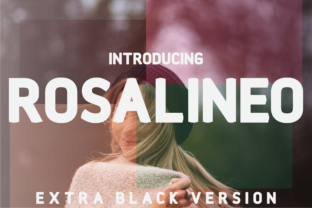 Rosalineo Extra-Black: A Sans Serif Font That Commands Attention